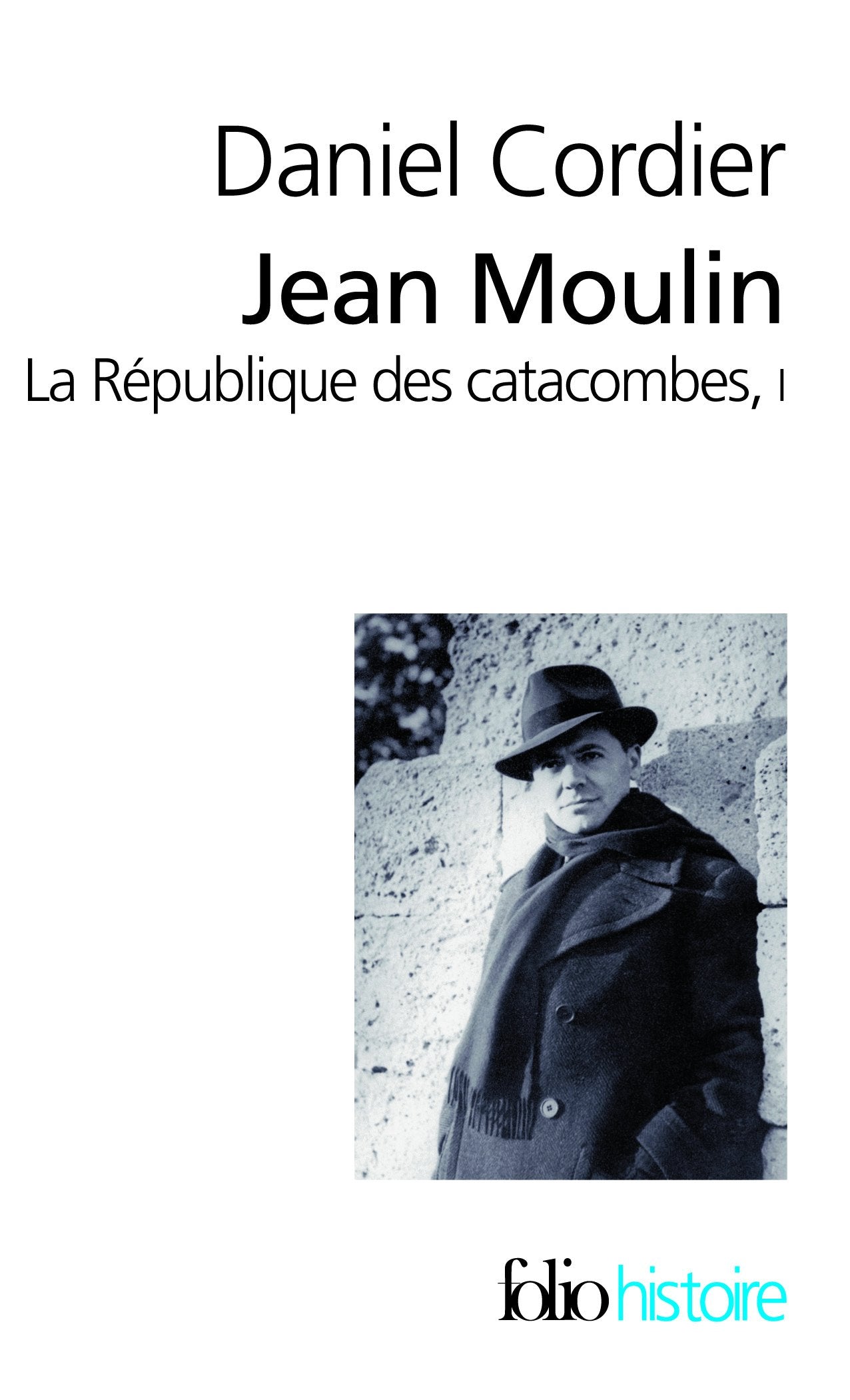 Jean Moulin (Tome 1): La République des catacombes 9782070349746