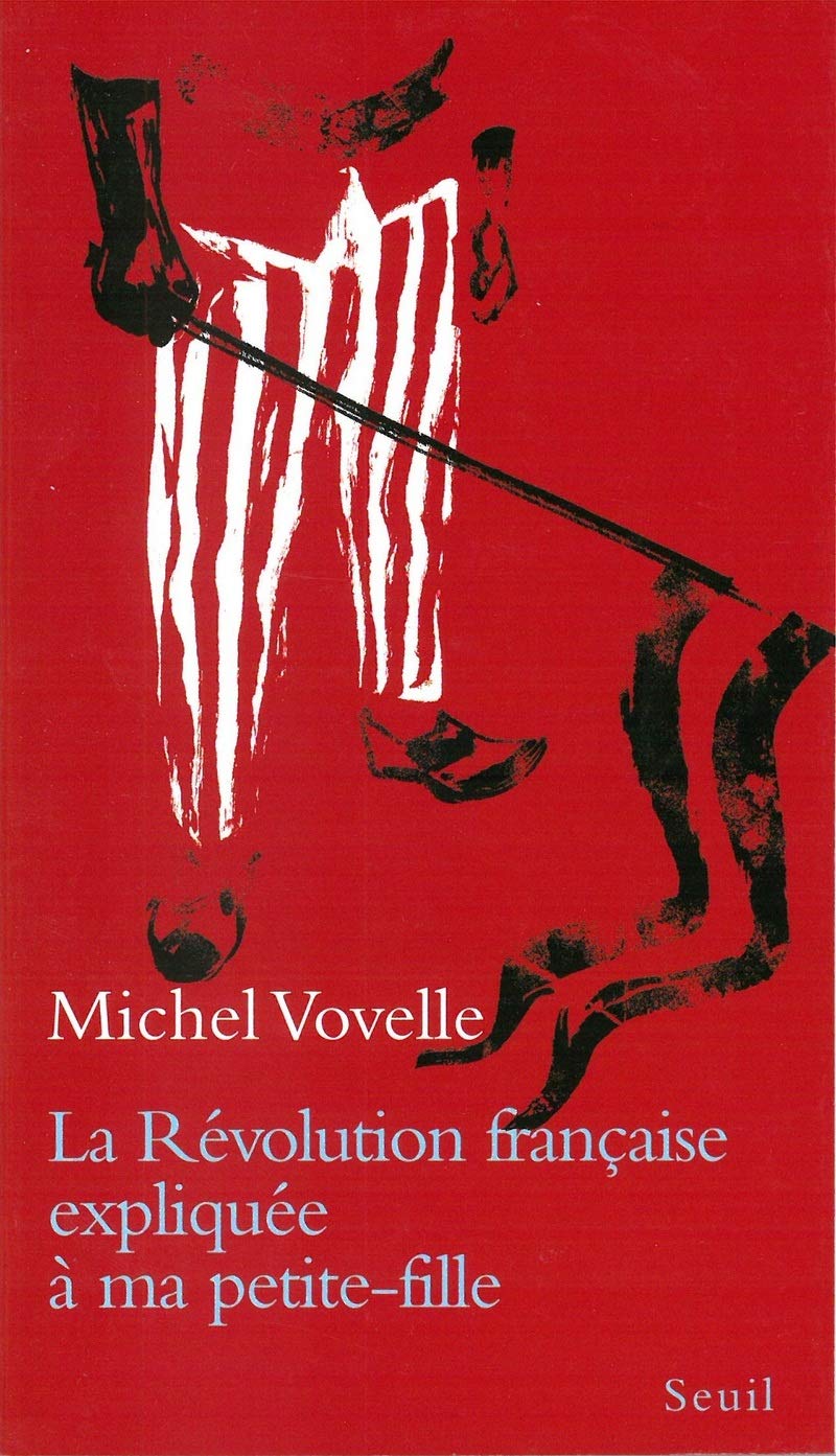 La Révolution française expliquée à ma petite-fille 9782020812450