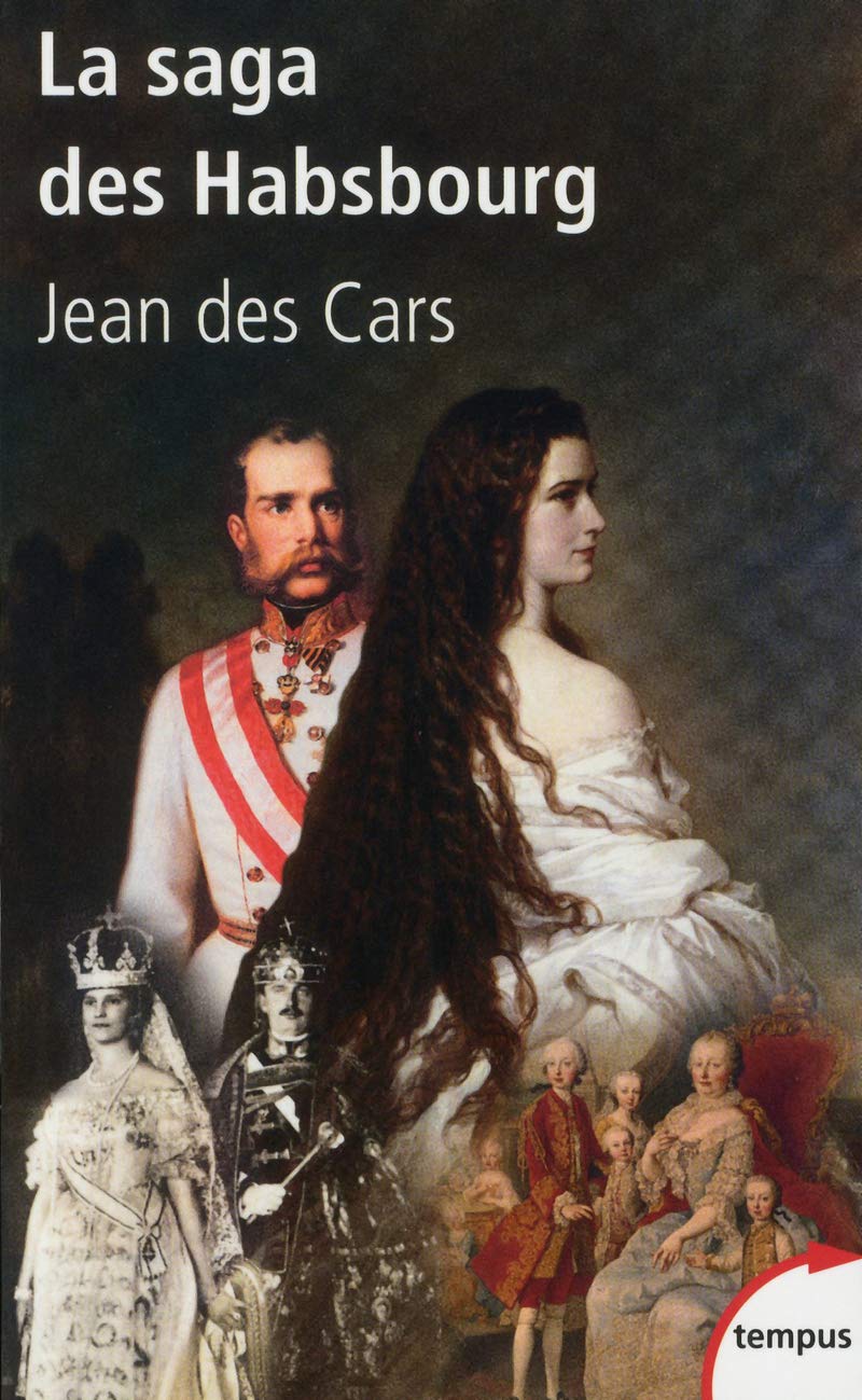 La saga des Habsbourg 9782262041403