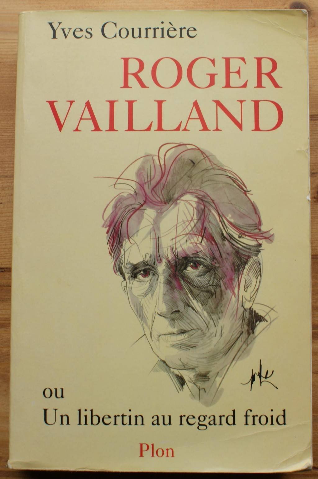 Roger Vailland ou un libertin au regard froid 9782259023313