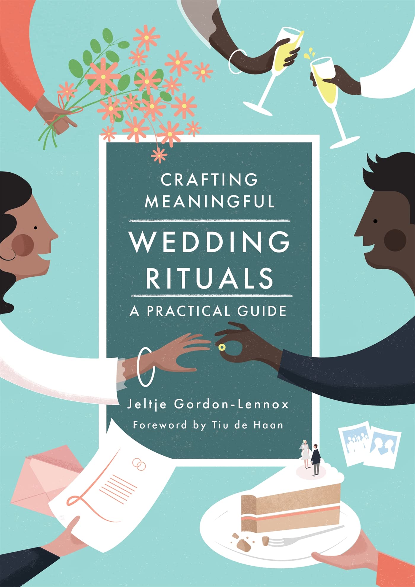 Crafting Meaningful Wedding Rituals 9781785923906
