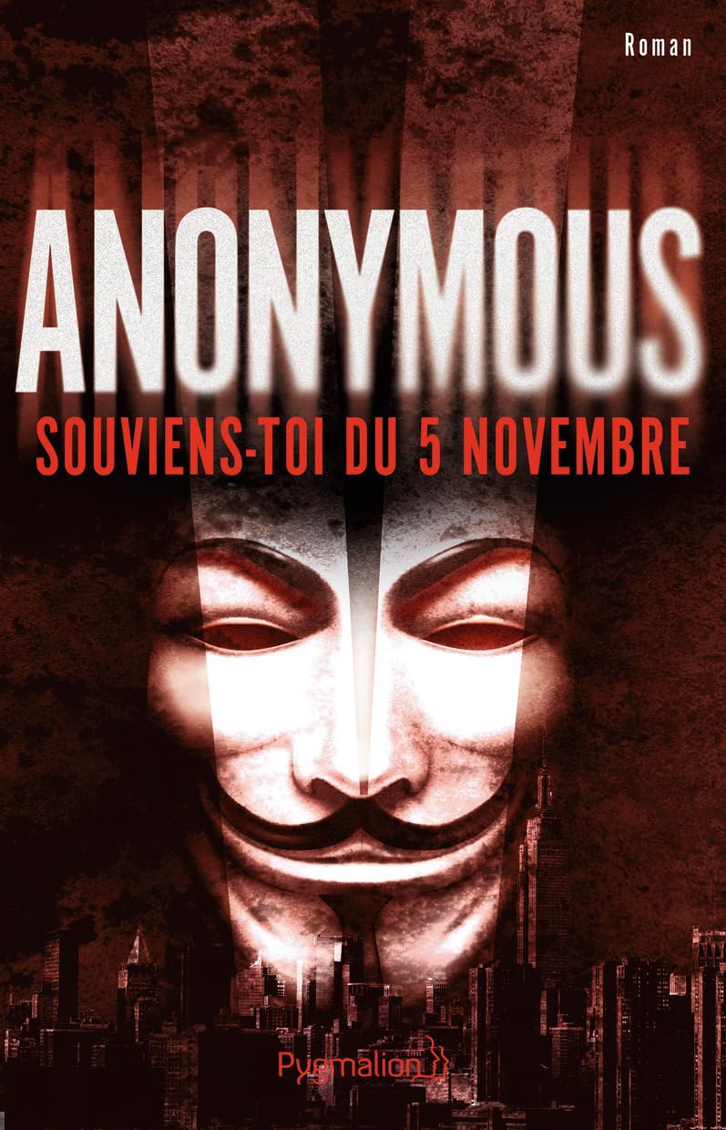 Anonymous: Souviens-toi du 5 novembre ! 9782756419770