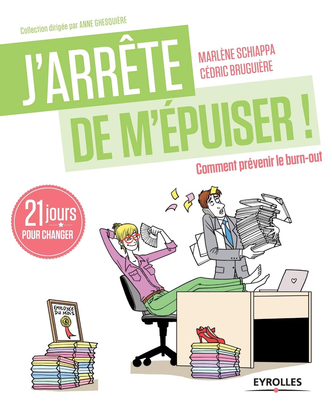 J'arrete de m'epuiser : Comment prévenir le burn-out 9782212558531