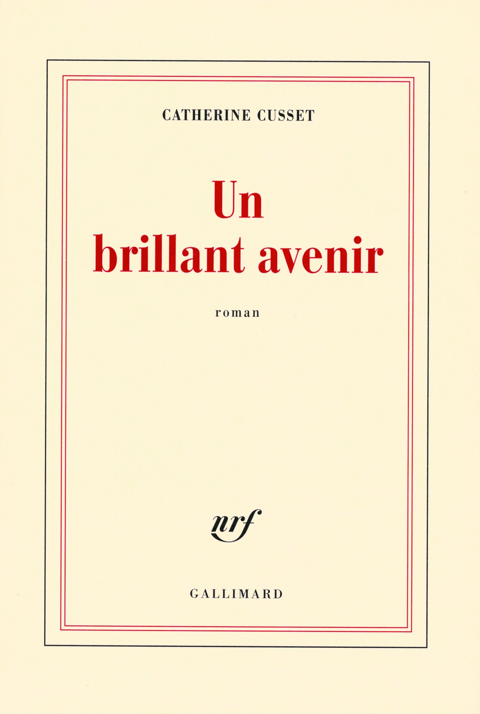 Un brillant avenir - Prix Goncourt des Lycéens 2008 9782070121984