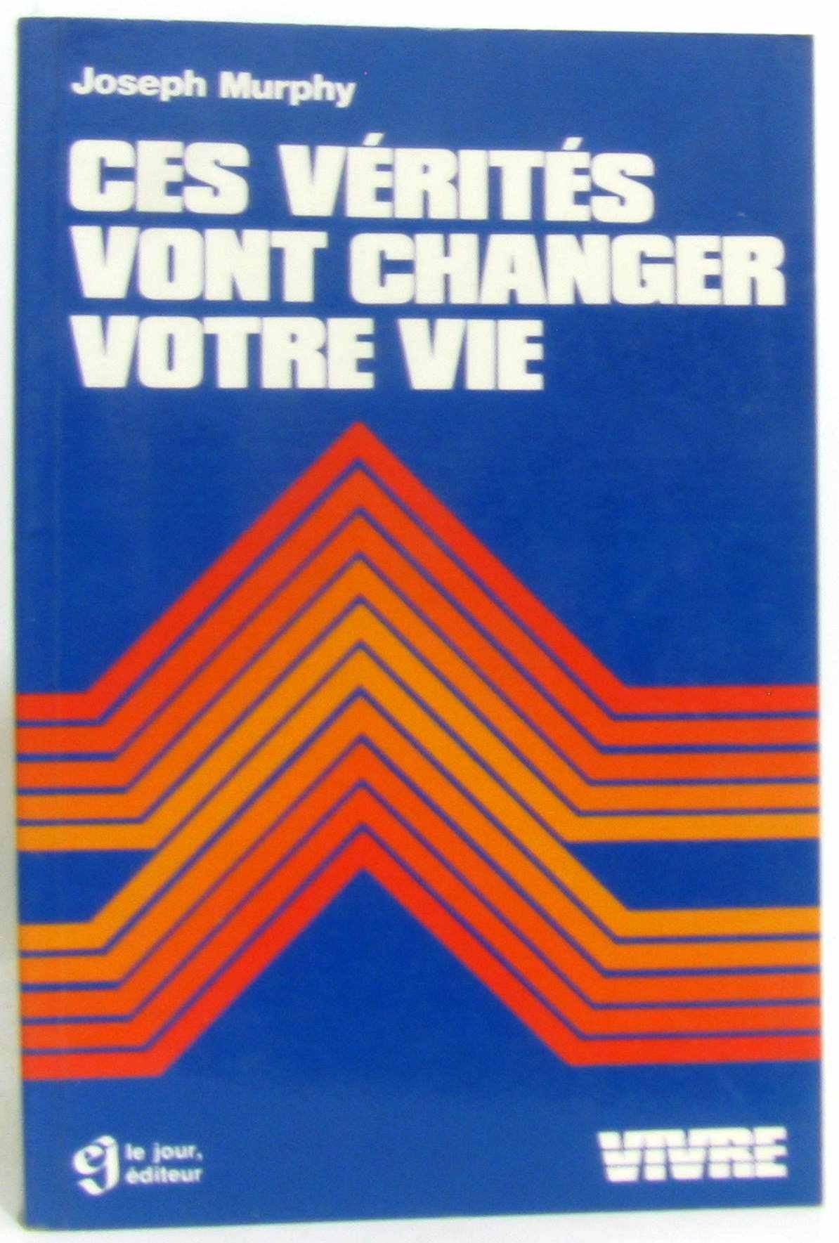 Ces vérités vont changer votre vie 9782890441415
