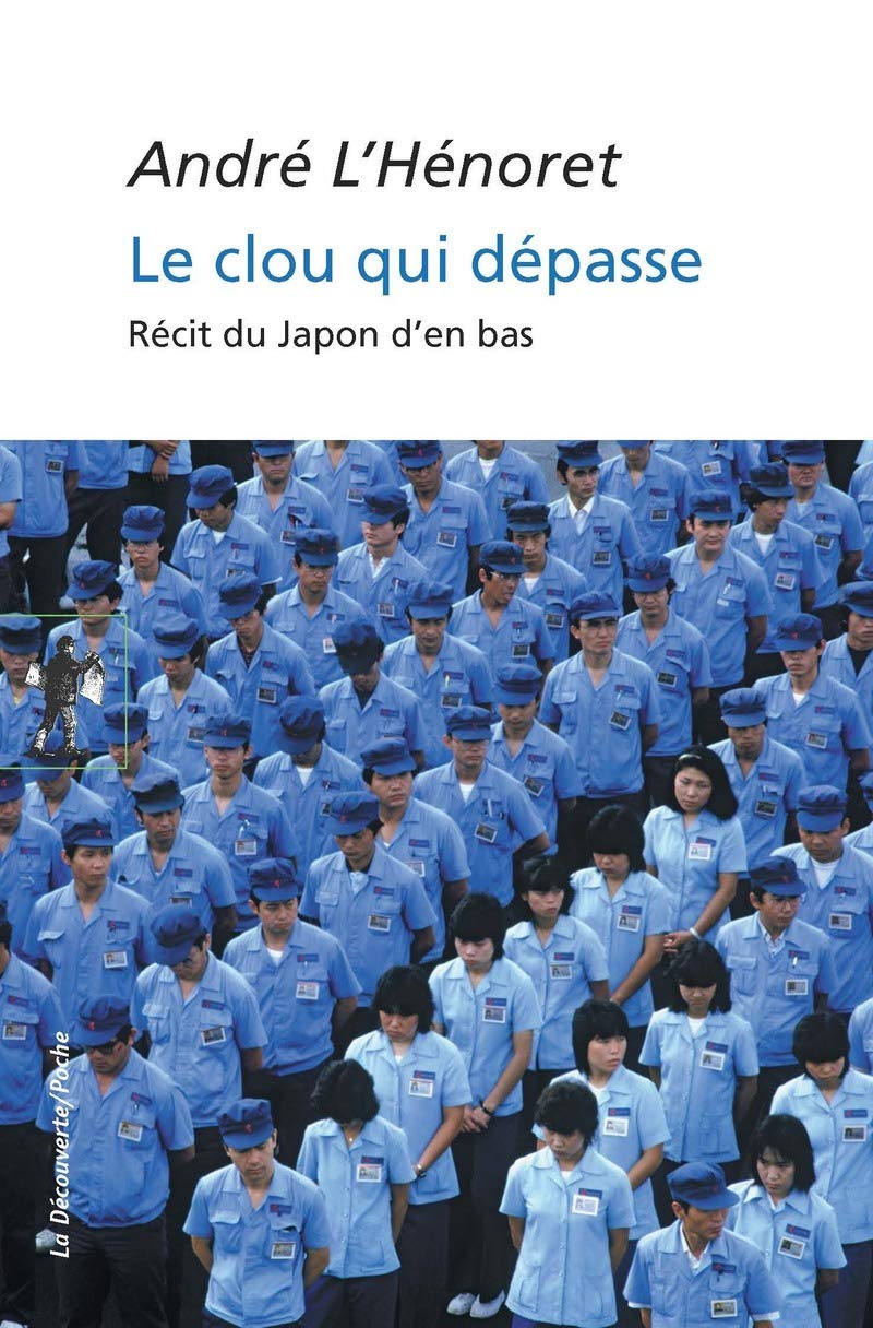 Le clou qui dépasse. Récit du Japon d'en bas 9782707127556