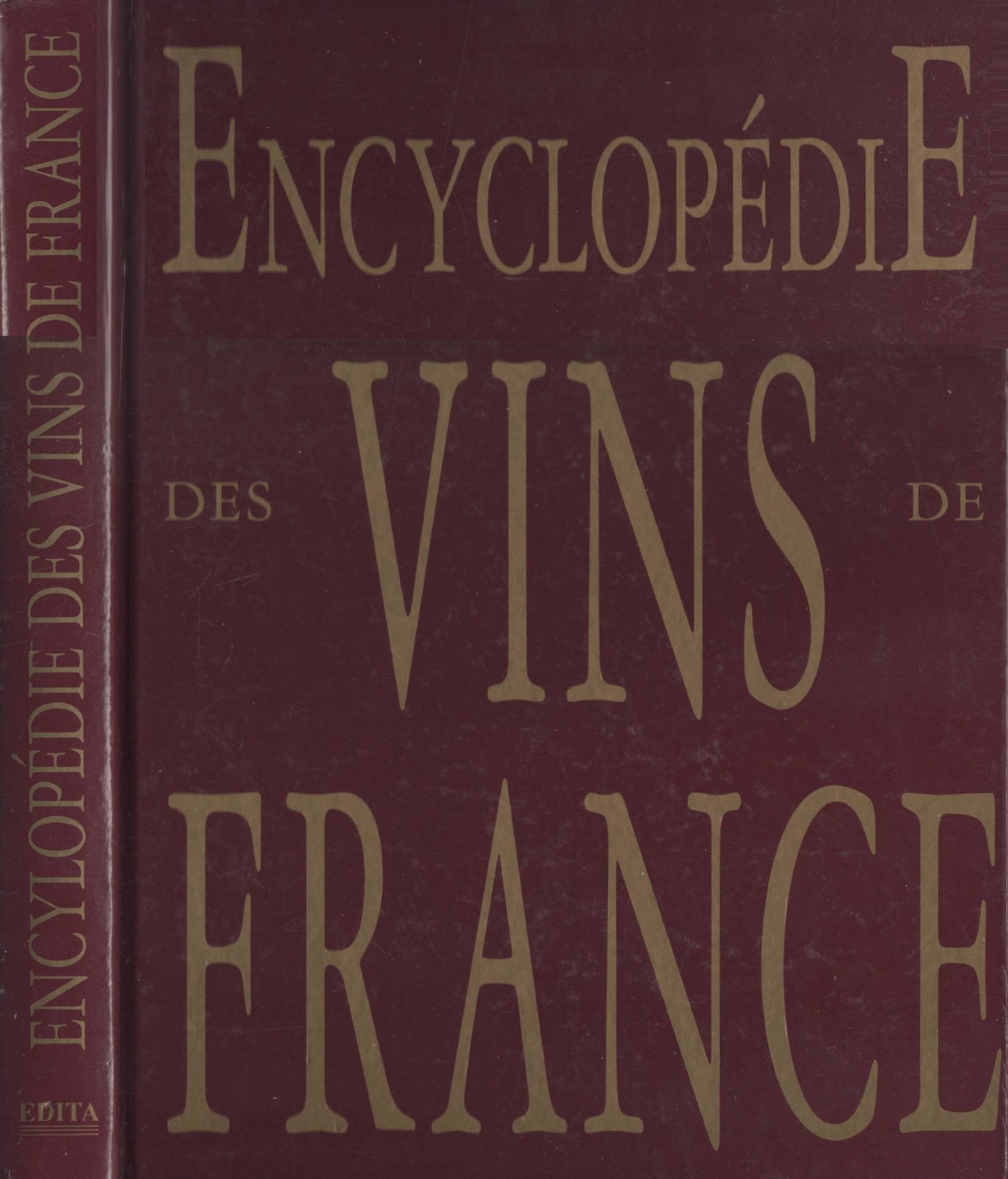 Encyclopedie Des Vins De France 9782876287136