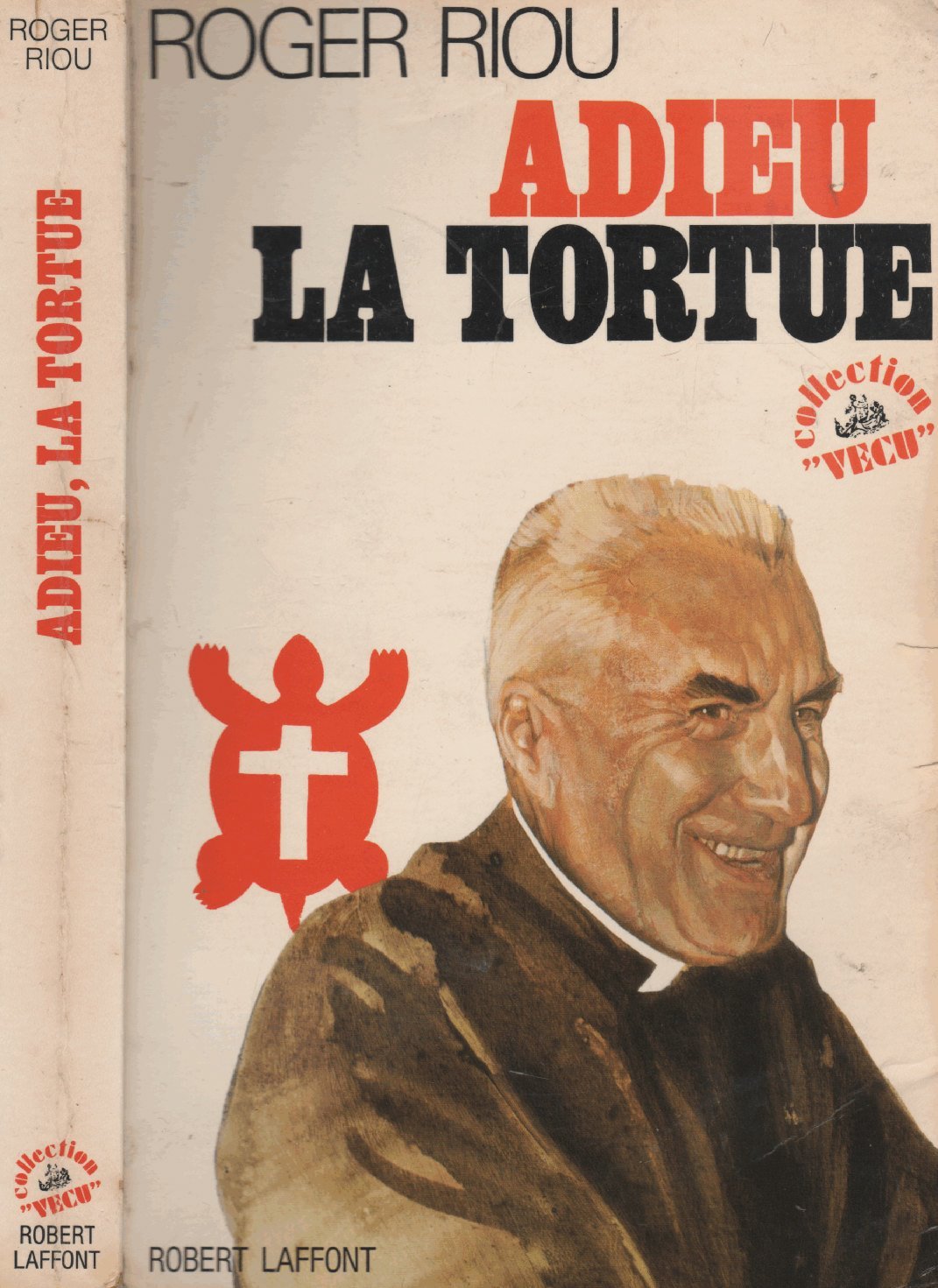 Adieu la tortue - collection vécu robert laffont 1974 