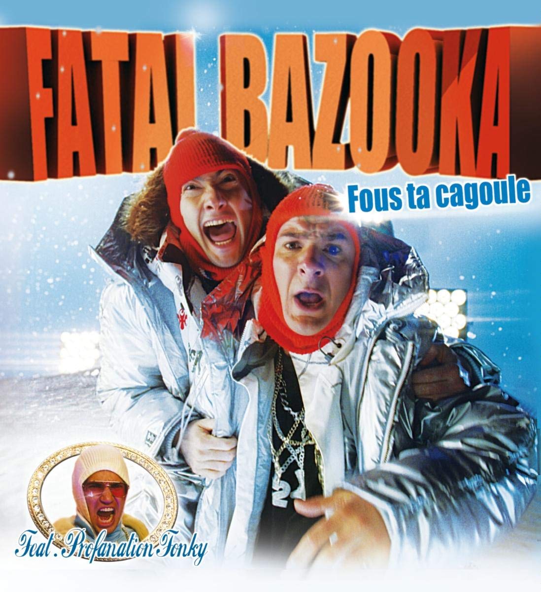 Fous Ta Cagoule -4tr- 0825646410057