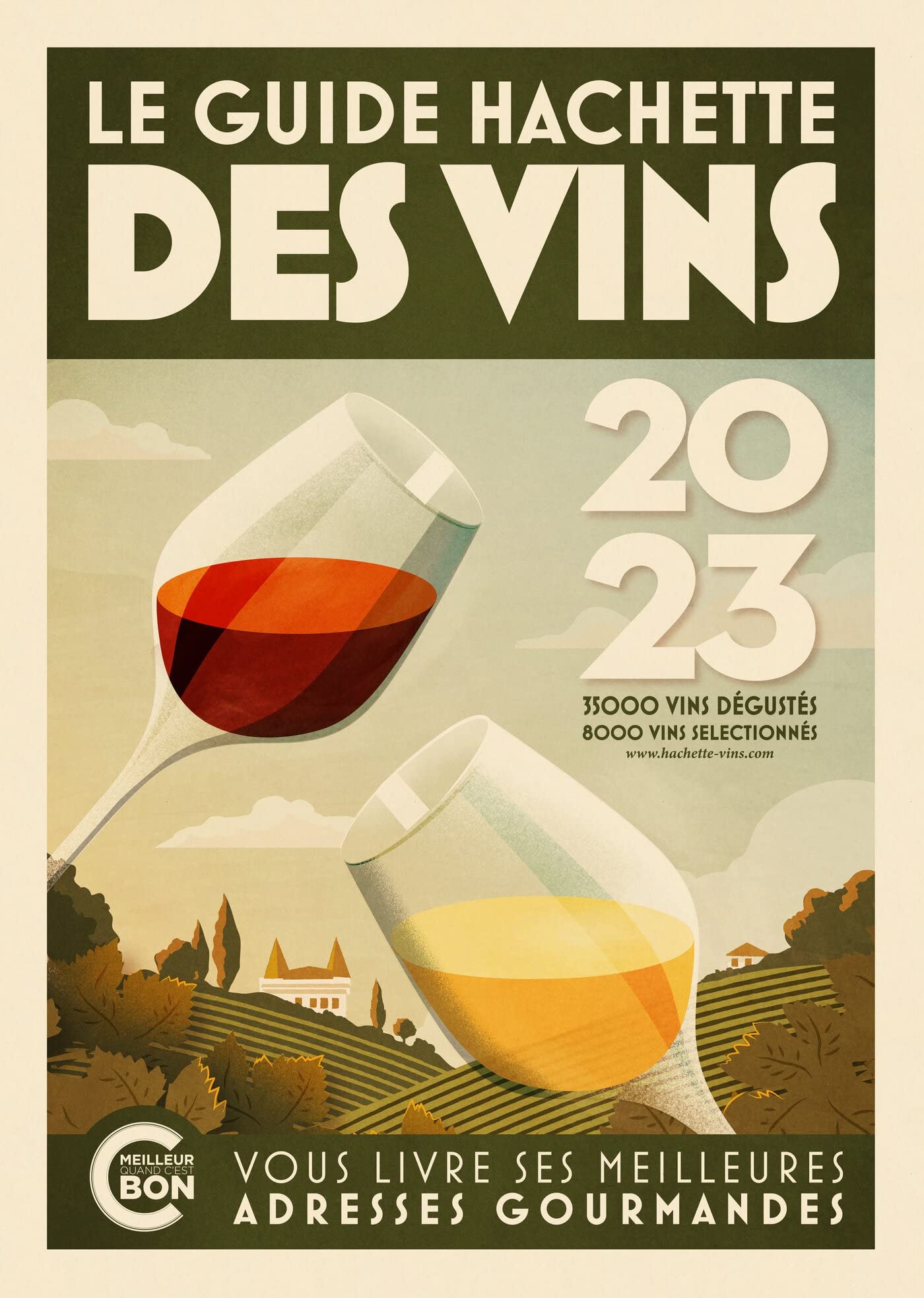 Guide Hachette des Vins 2023: Le guide de référence depuis plus de 30 ans 9782019463359