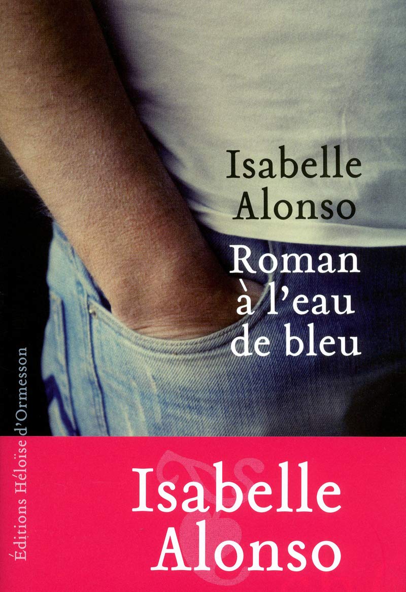 Roman à l'eau de bleu 9782350871912