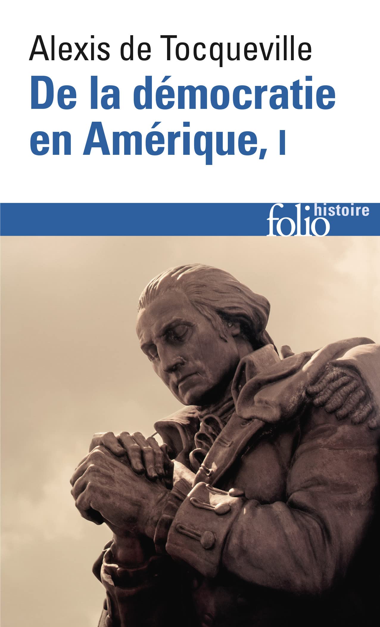 De la démocratie en Amérique (Tome 1): Les grands thèmes 9782070323548
