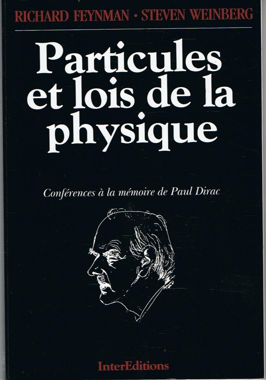 Particules Et Lois De La Physique. Conferences A La Memoire De Paul Dirac 9782729602857