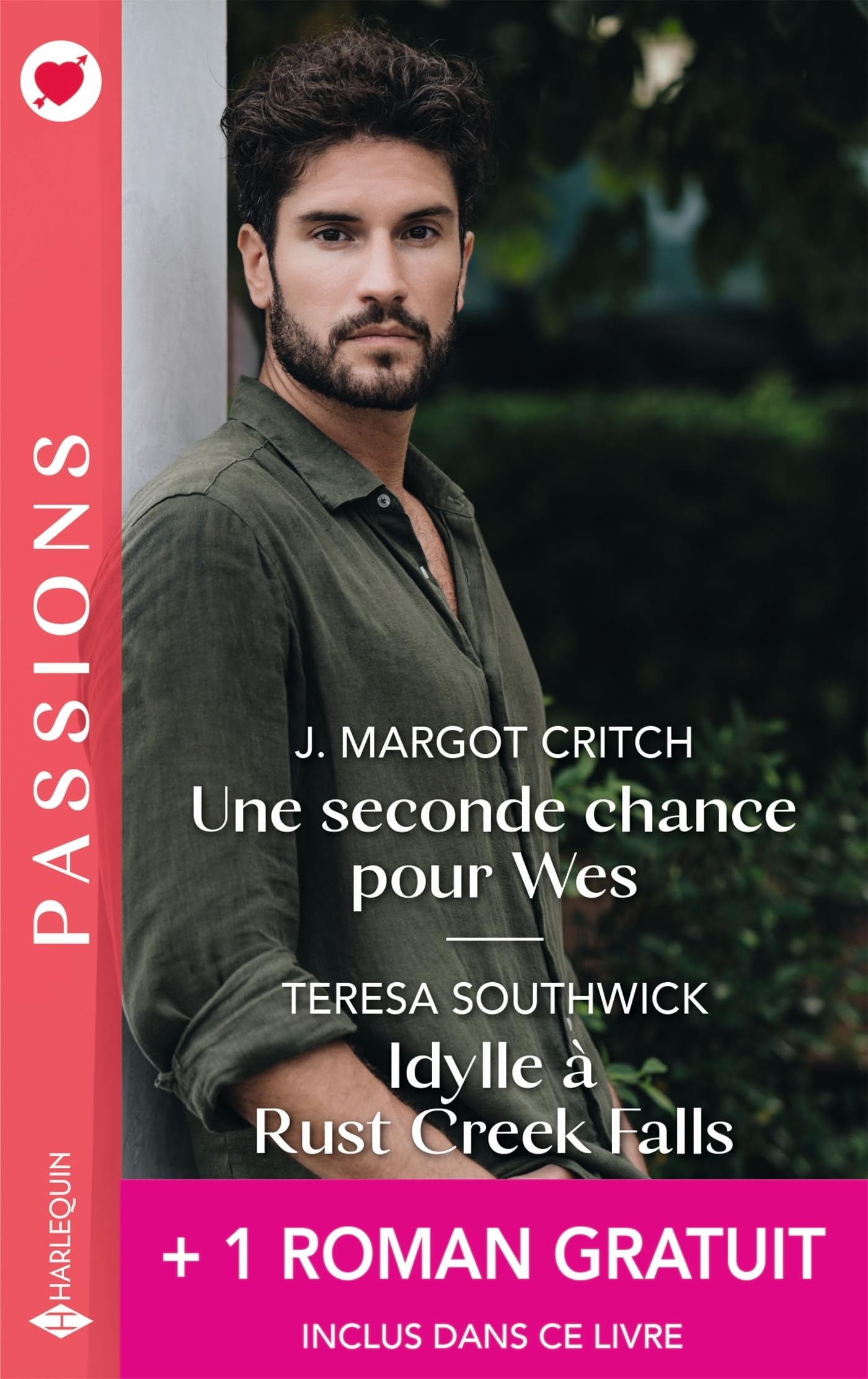 Une seconde chance pour Wes - Idylle à Rust Creek Falls - Séduisante métamorphose 9782280495394