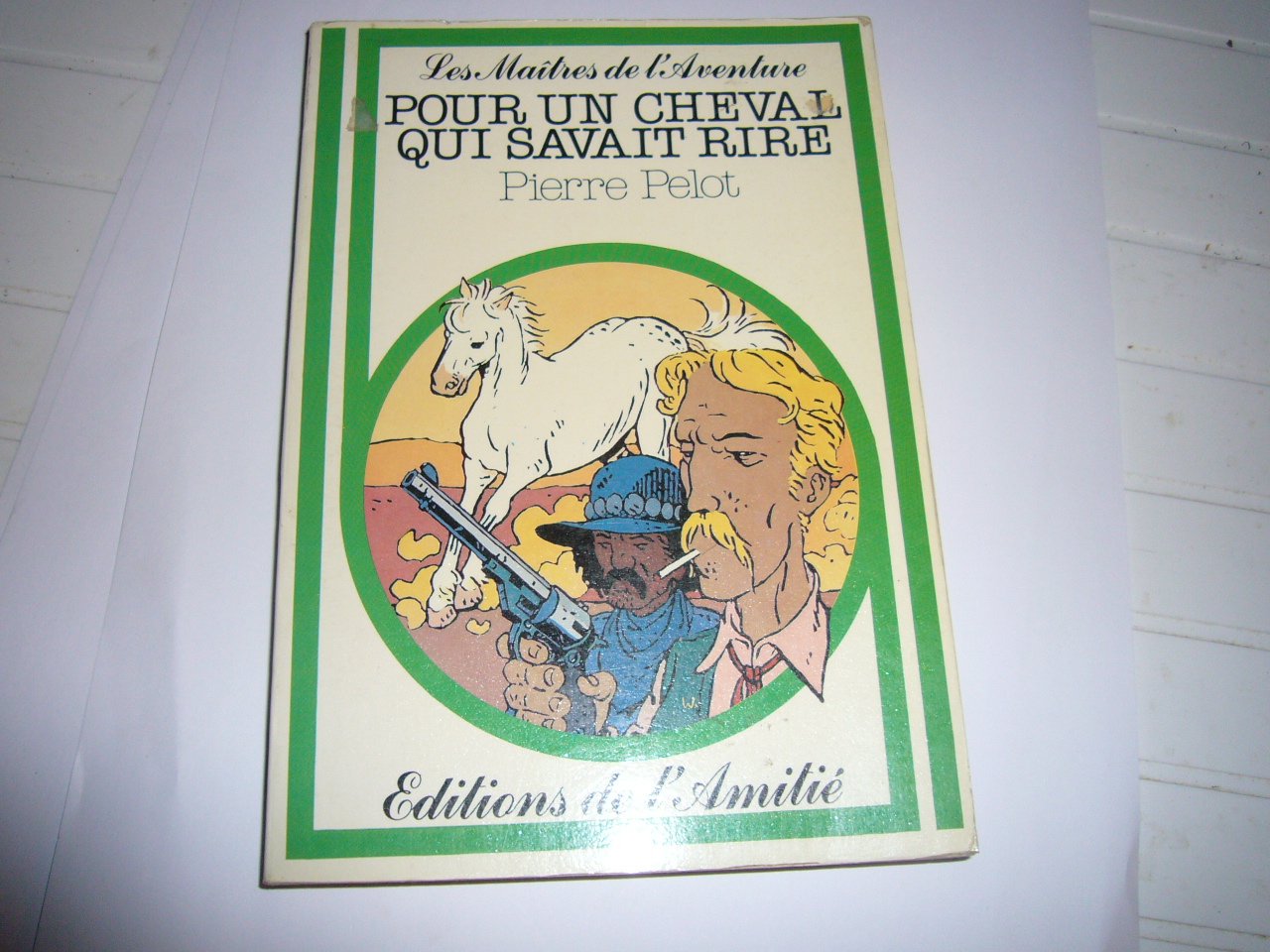 Pour un cheval qui savait rire (Les Maîtres de l'aventure) 9782700202359