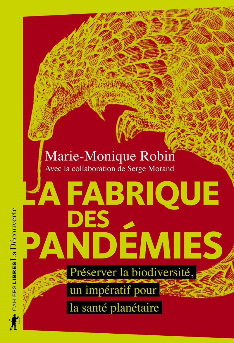 La fabrique des pandémies: Préserver la biodiversité, un impératif pour la santé planétaire 9782348054877