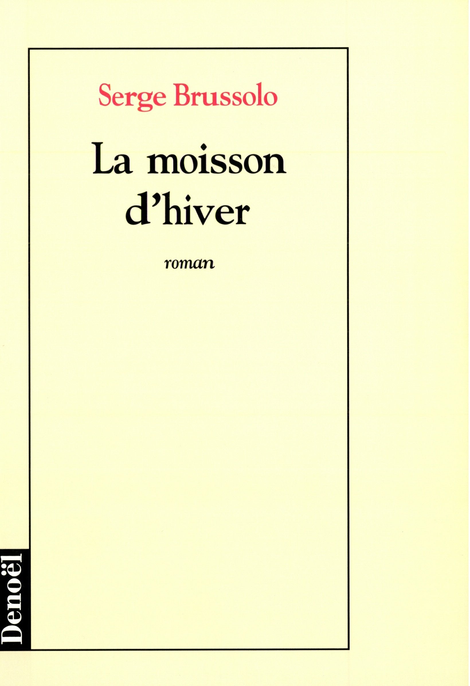 La moisson d'hiver 9782207243114