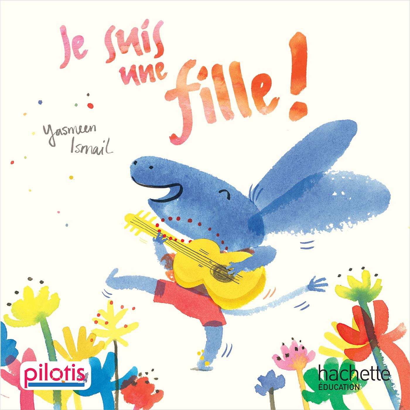 Lecture CP - Collection Pilotis - Je suis une fille - Album - Edition 2019 9782016271841