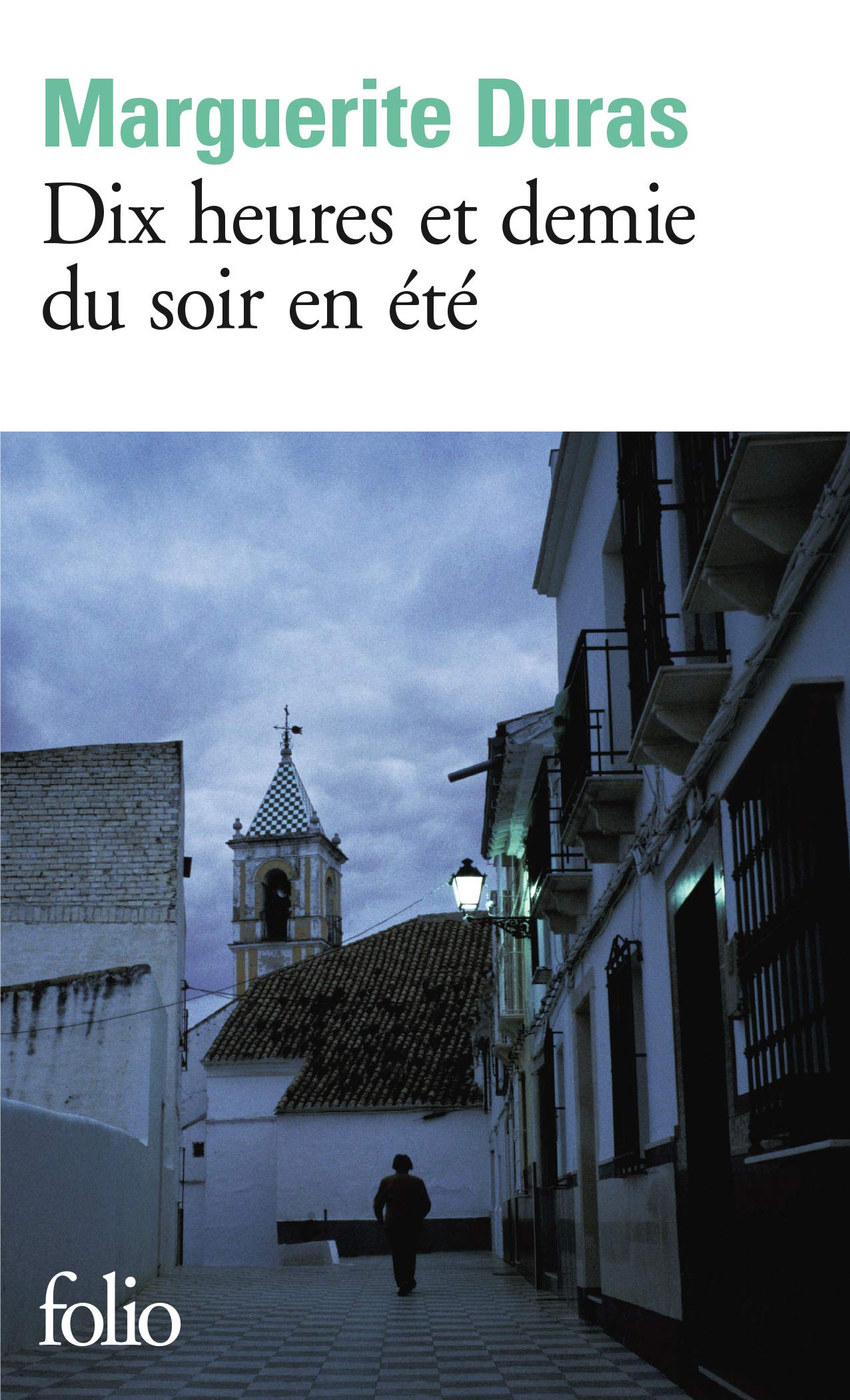 Dix heures et demie du soir en été 9782070457847