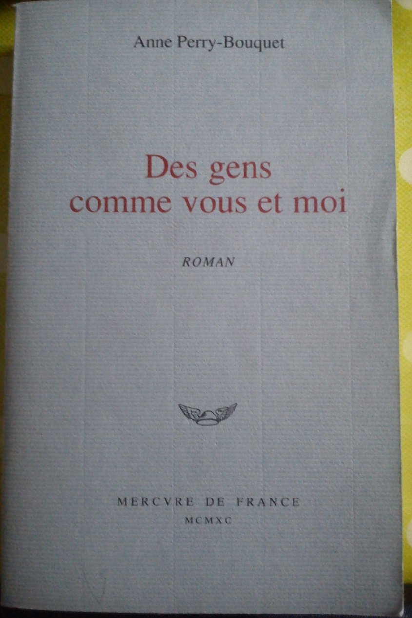 Des gens comme vous et moi 9782715216532