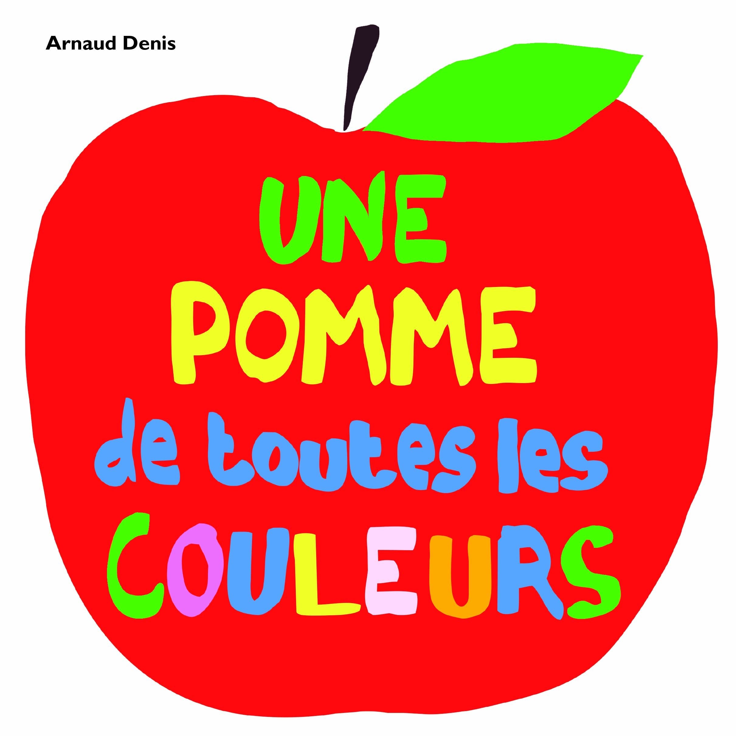 Pomme de toutes les couleurs (Une) 9782211234801