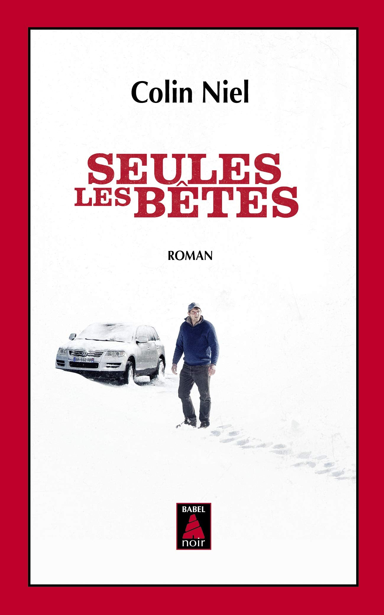 Seules les bêtes (Babel noir - affiche du film) 9782330131869