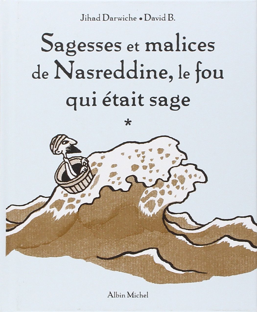 Sagesses et malices de Nasreddine, le fou qui était sage 9782226112033