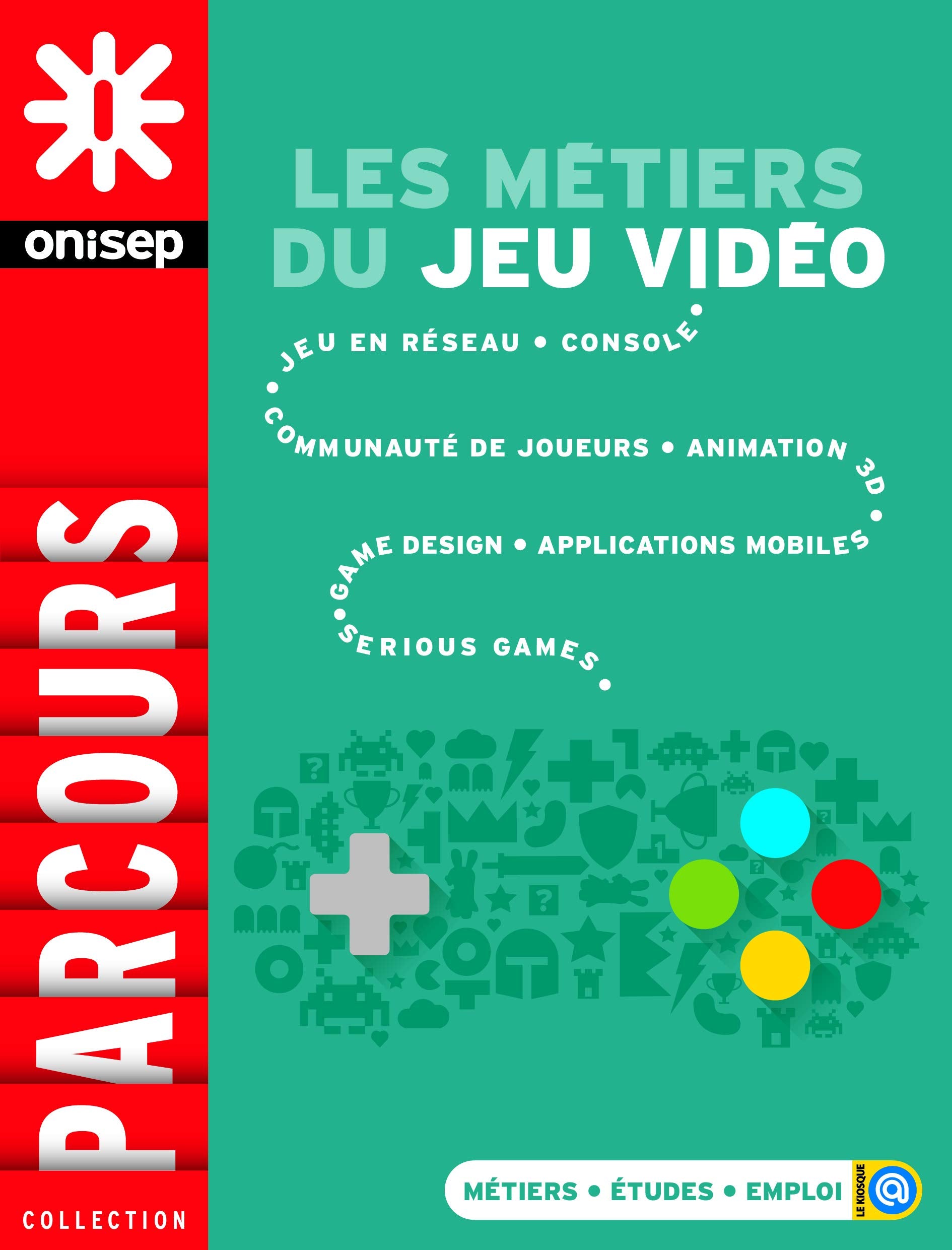 Les métiers du jeu vidéo 9782273012324