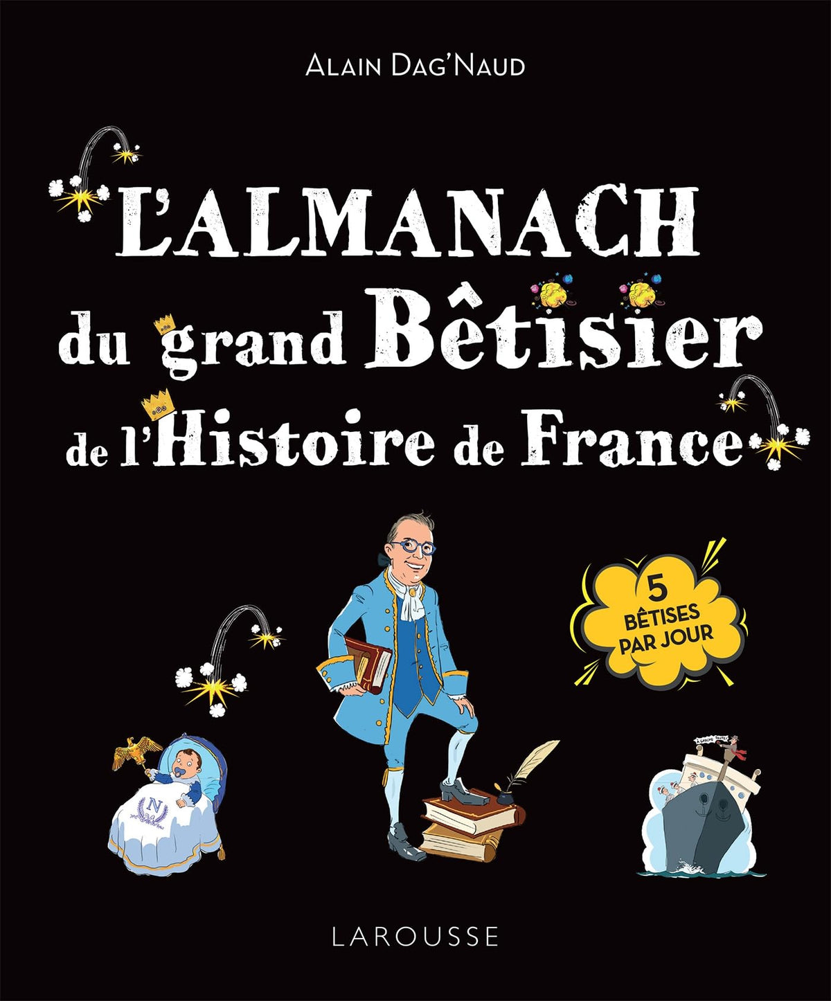 L'Almanach du Grand bêtisier de l'Histoire de France 9782036051041