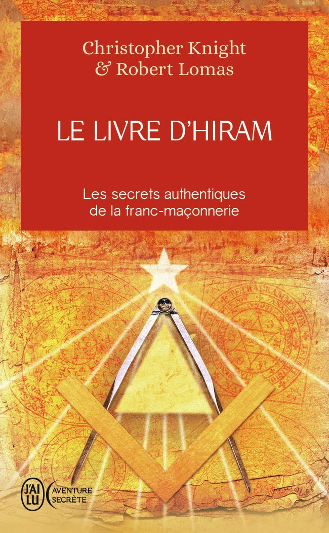 Le livre d'Hiram: La franc-maçonnerie, Vénus et la Clé secrète de la vie de Jésus 9782290007884