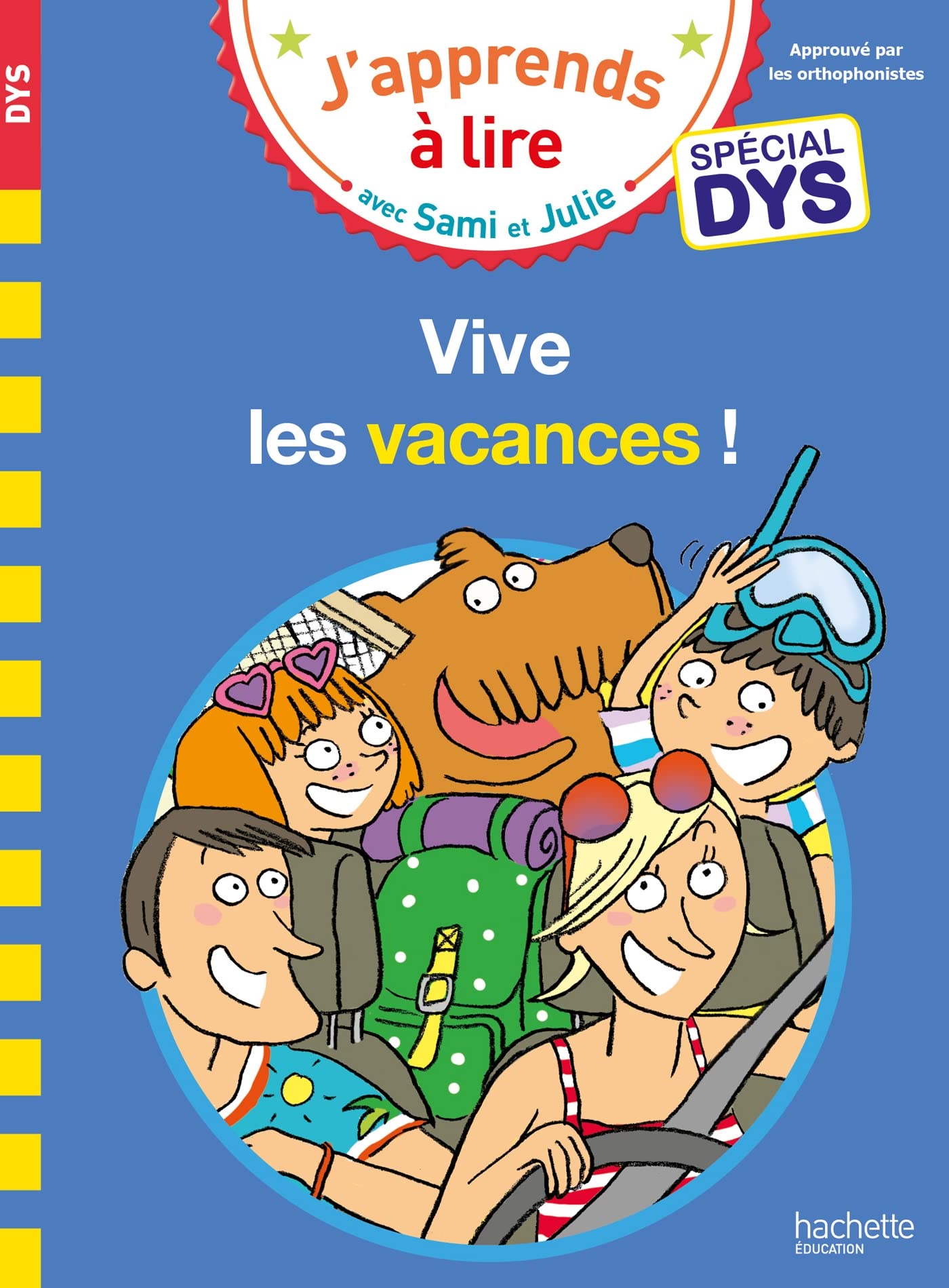 Sami et Julie- Spécial DYS (dyslexie) Vive les vacances ! 9782017185703