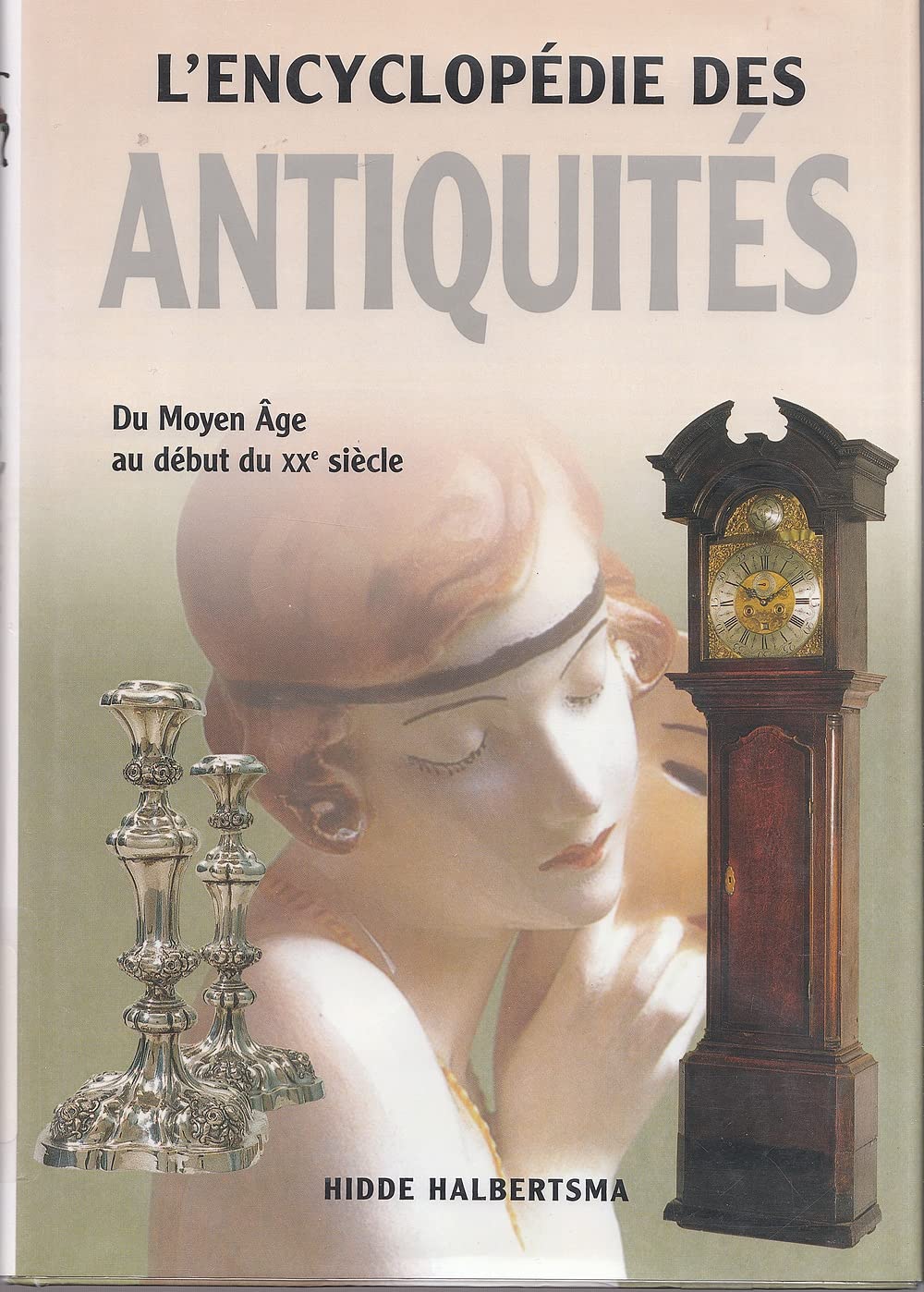 L'encyclopédie des antiquités 9782743447786