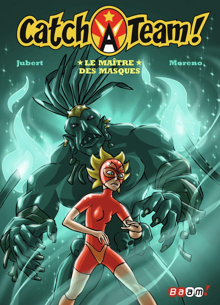 Catch A Team !, 2 : Le maître des masques 9782290024027