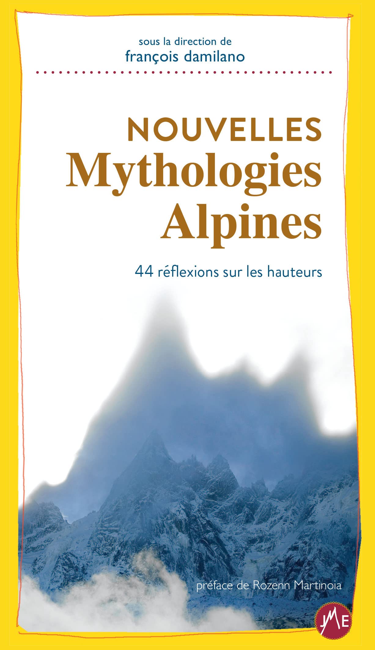 Nouvelles Mythologies Alpines 9782918824428