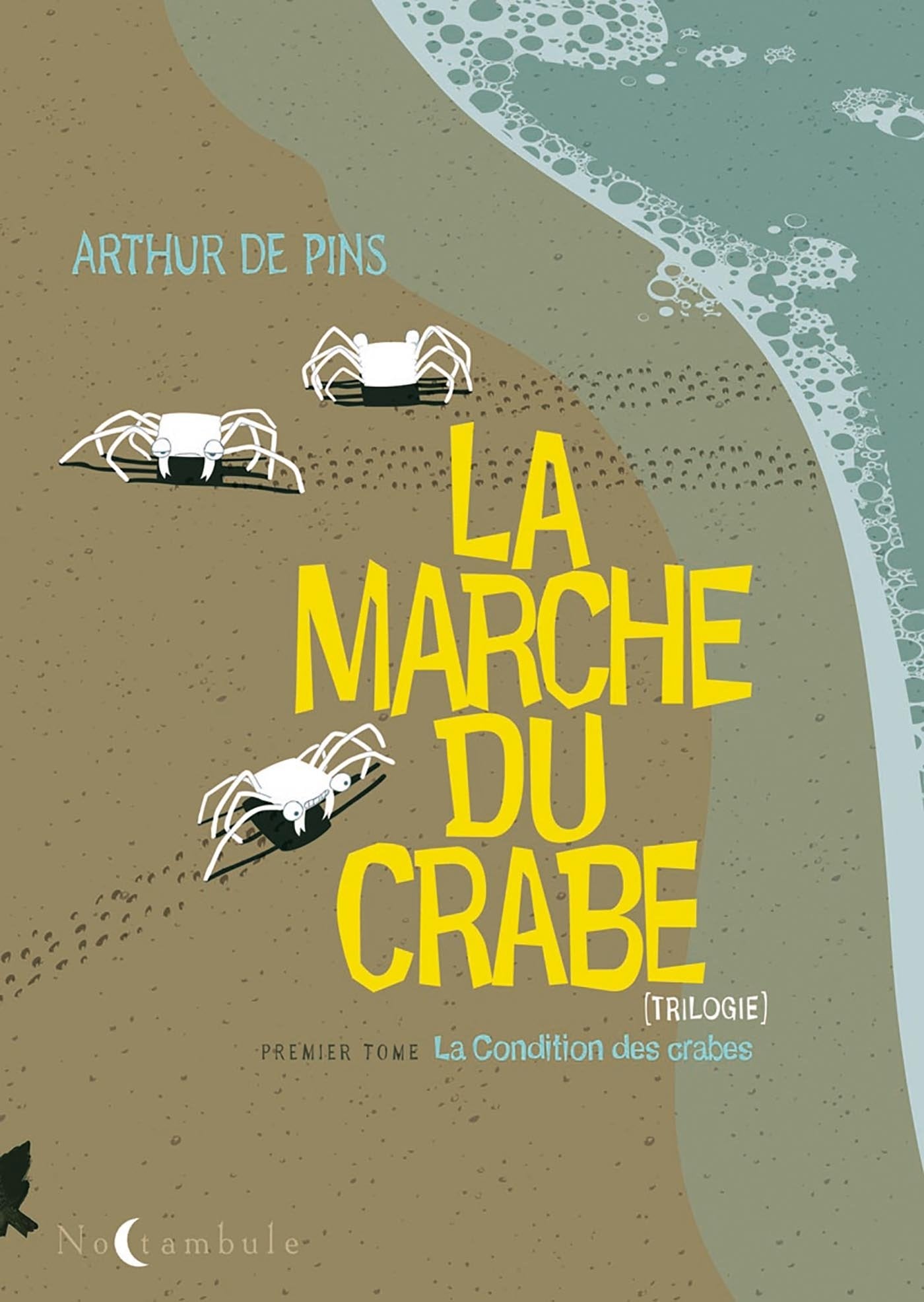 La Marche du crabe T01: La Condition des crabes 9782302012660