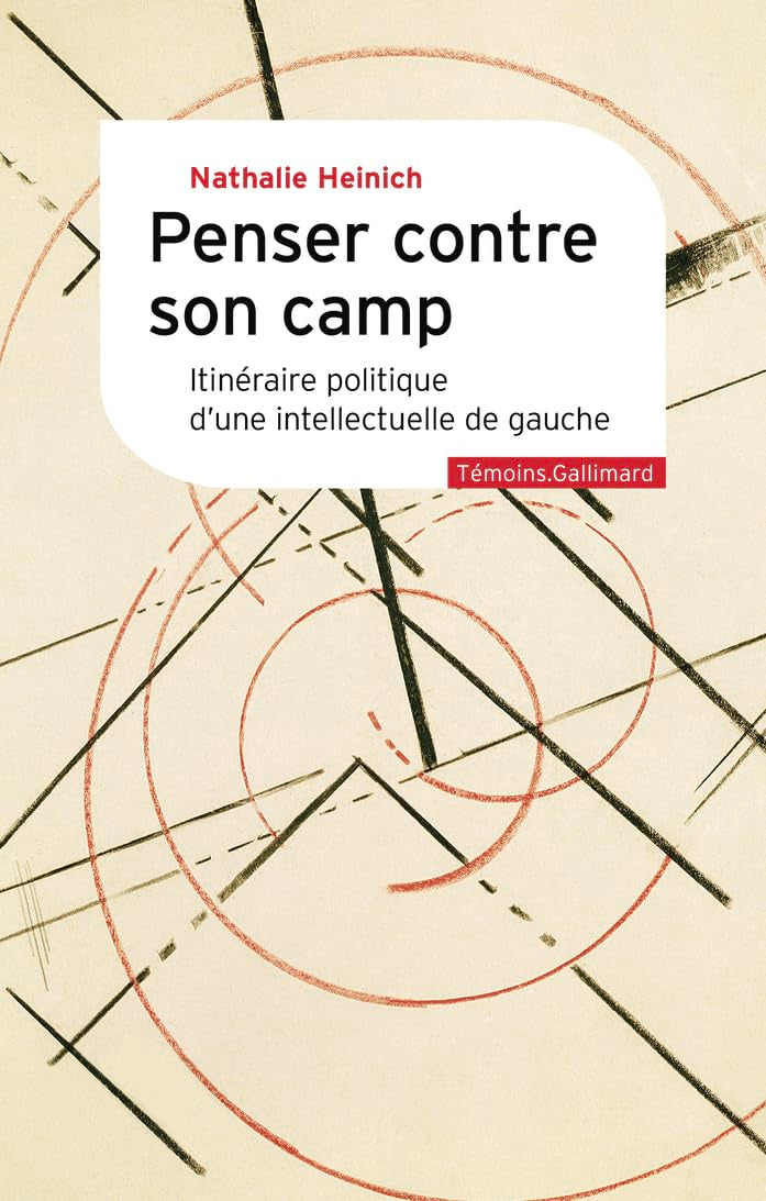 Penser contre son camp: Itinéraire politique d'une intellectuelle de gauche 9782073112392
