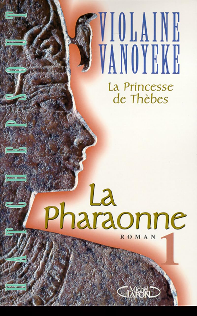 La Princesse de Thèbes. La Pharaonne, tome 1 9782840984726