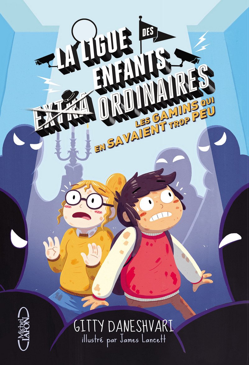 La ligue des enfants extraordinaires - tome 3 Lesgamins qui en savaient trop peu (3) 9782749929507