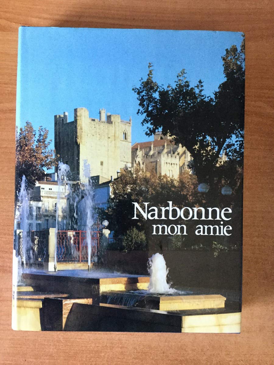 Narbonne mon amie 9782950291905