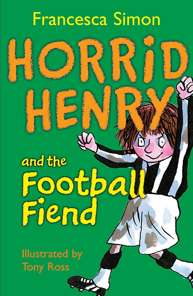 Horrid Henry and the Football Fiend: Book 14 9781842550717