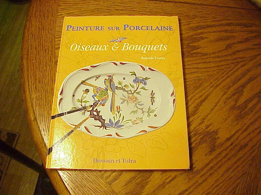 Peinture sur porcelaine : Oiseaux et bouquets 9782040218195