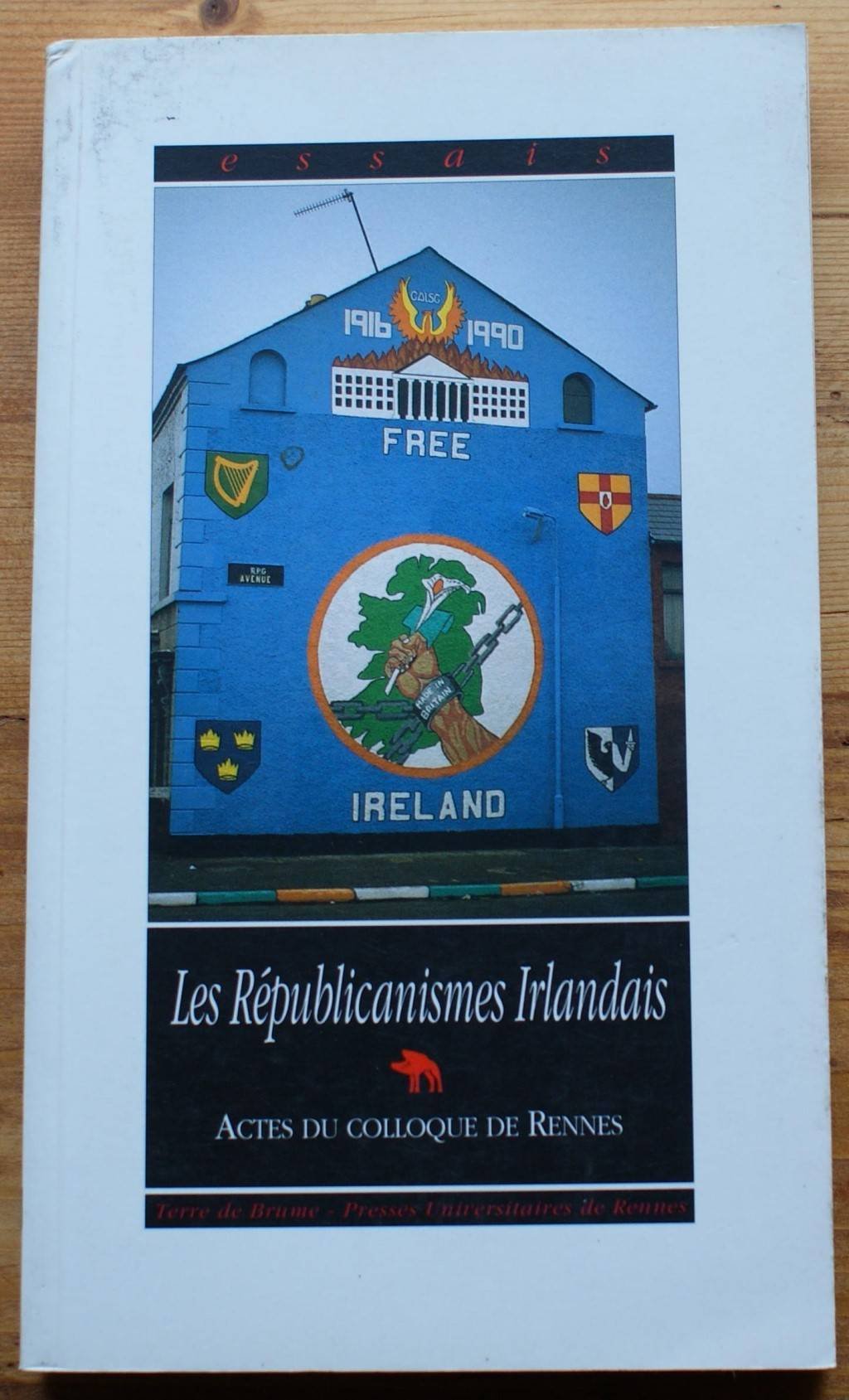 Les Républicanismes irlandais : Actes du colloque de Rennes 9782908021899