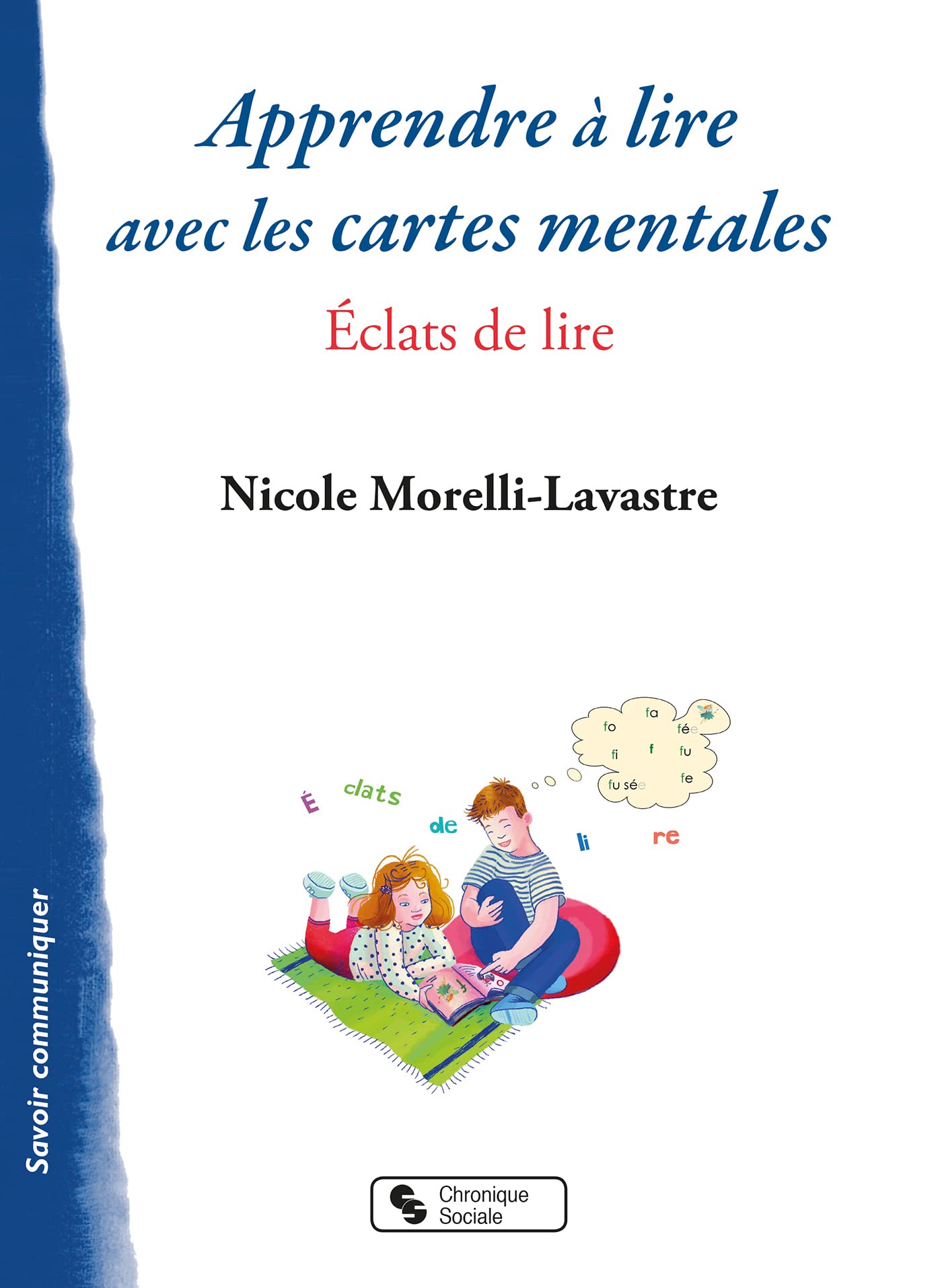 Apprendre à lire avec les cartes mentales: Éclats de lire 9782367176406