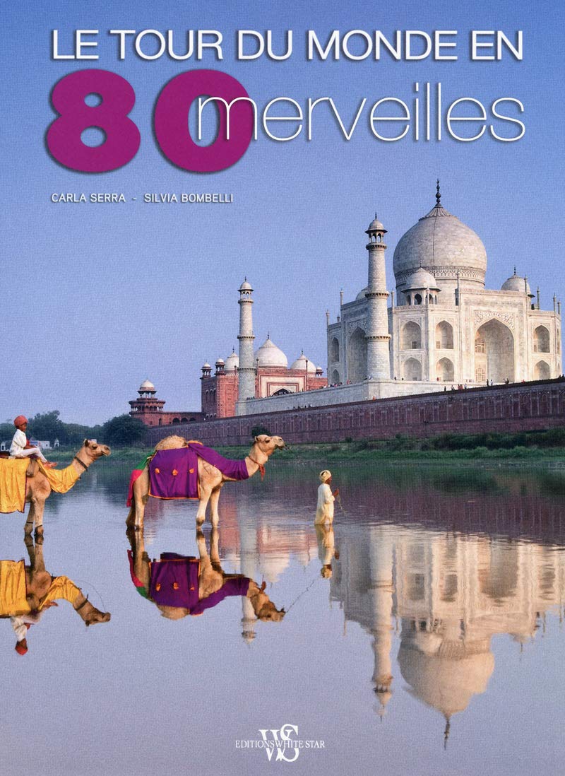 Le tour du monde en 80 merveilles 9788861124370