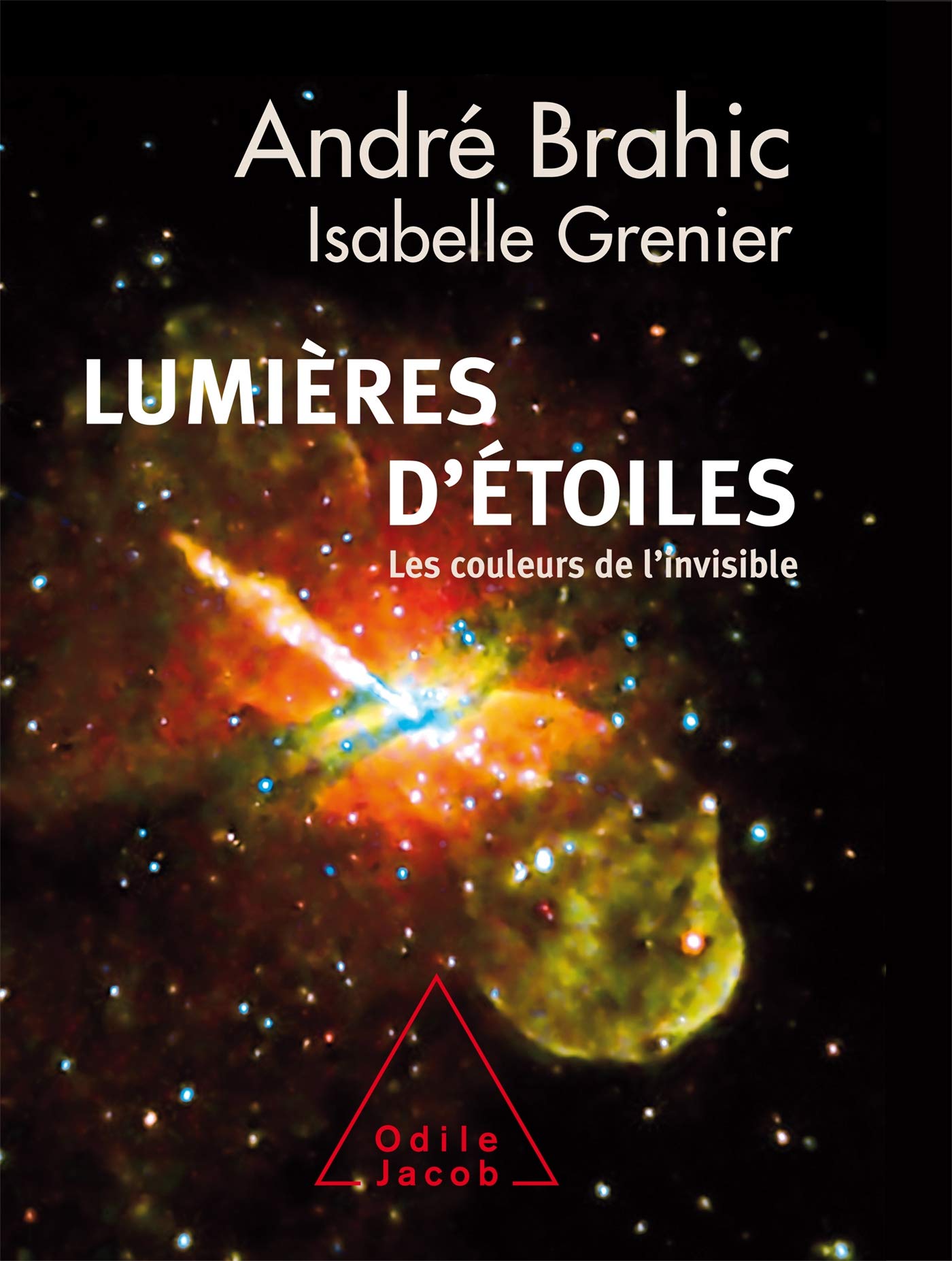 Lumières d'étoiles. Les couleurs de l'invisible 9782738113436