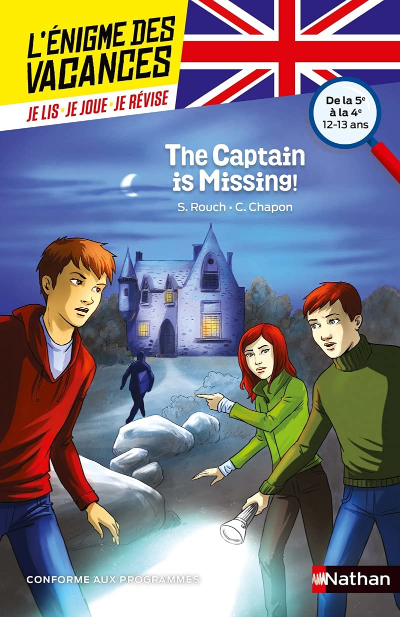 L'énigme des vacances Anglais - The captain is missing ! - Un roman-jeu pour réviser les principales notions du programme - 5e vers 4e - 12/13 ans 9782091931623