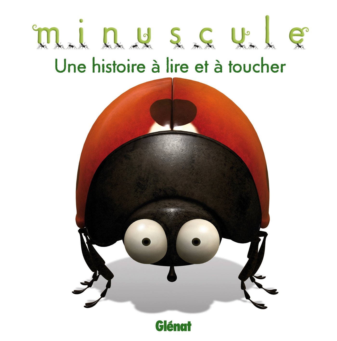 Minuscule - Une histoire à lire et à toucher 9782723498326