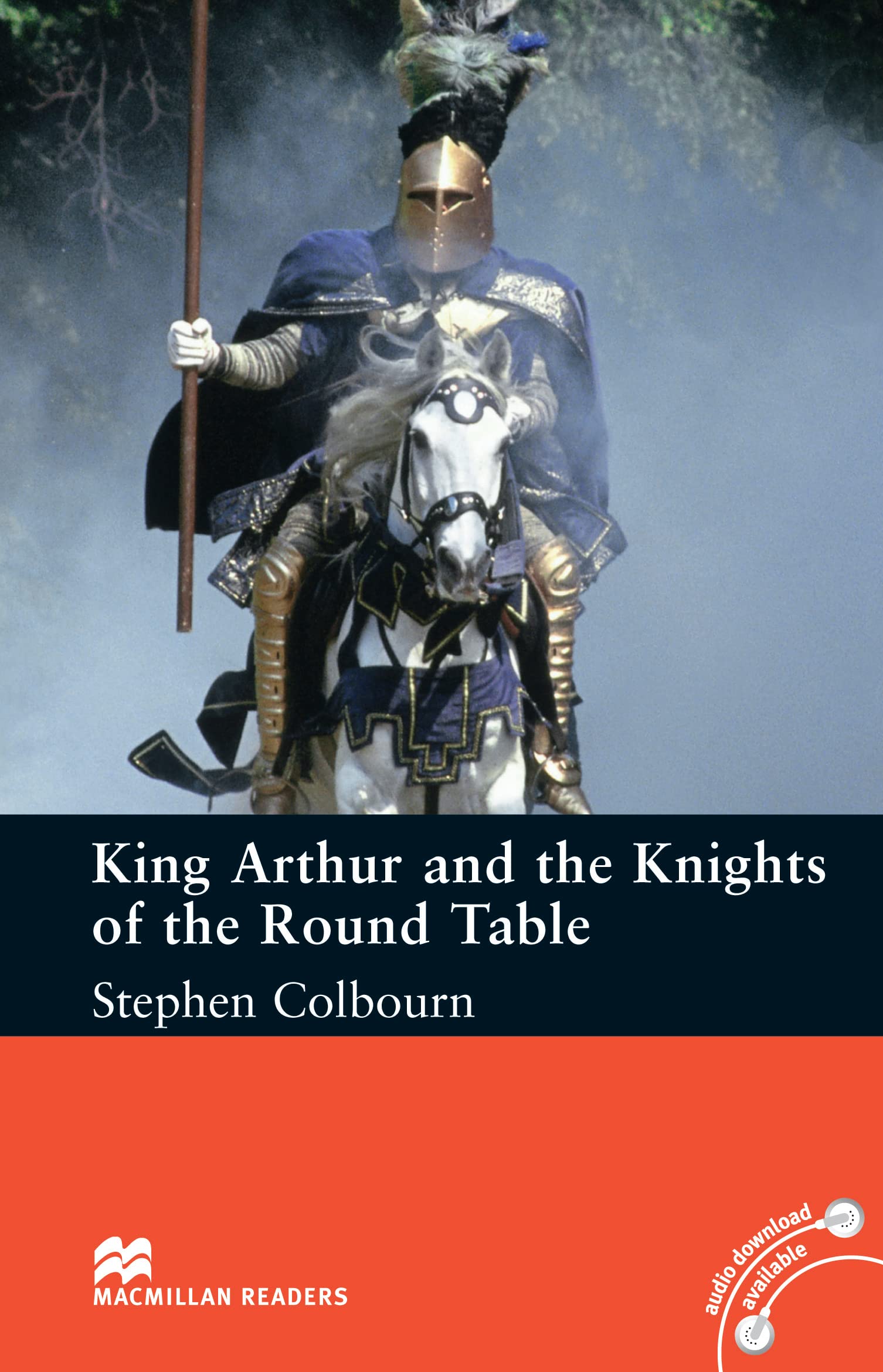 Macmillan Readers King Arthur and the Knights of the Round Table Intermediate Reader Without CD 9780230034440