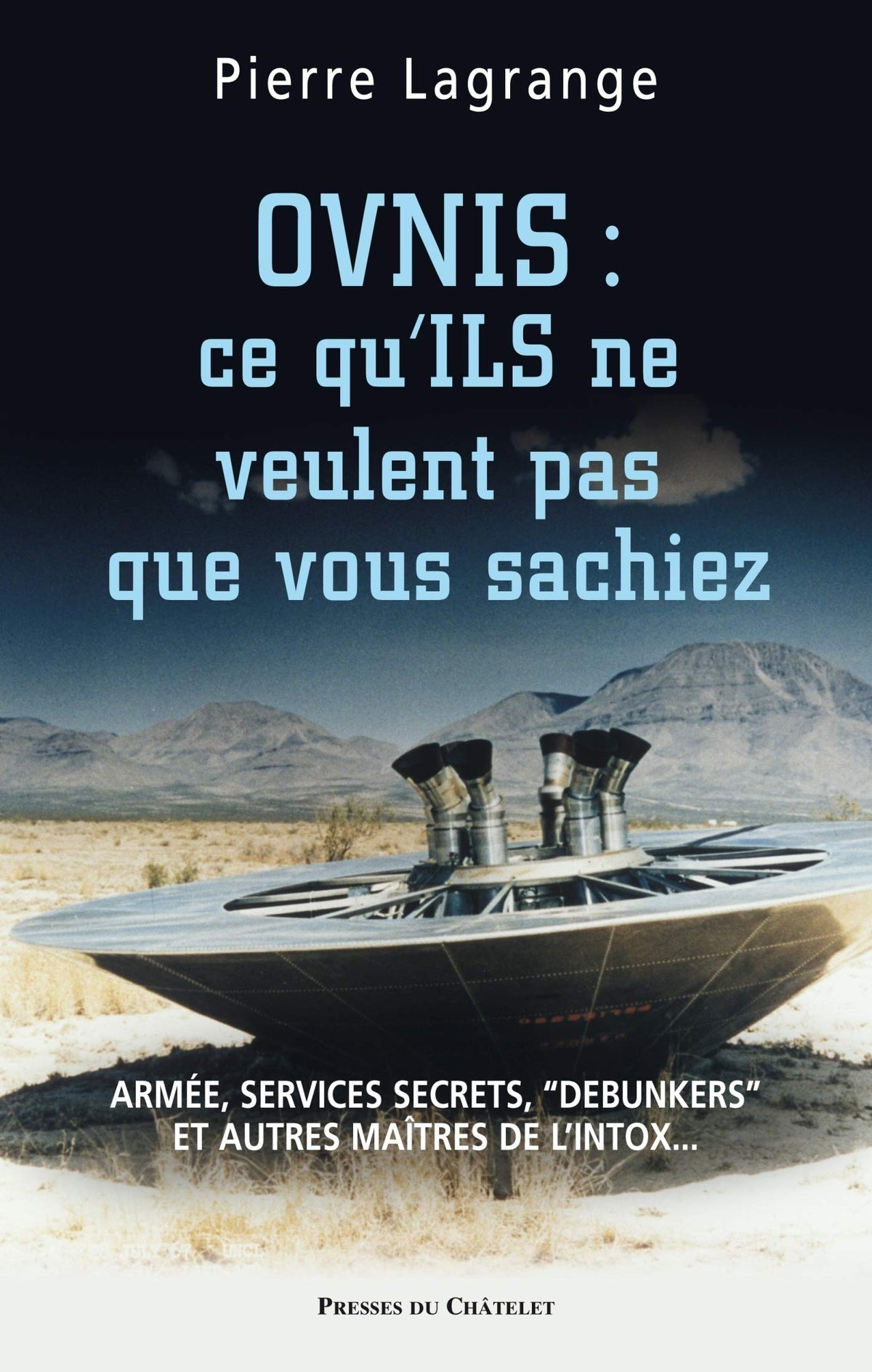 OVNIS ce qu ils ne veulent pas que vous sachiez 9782845922273