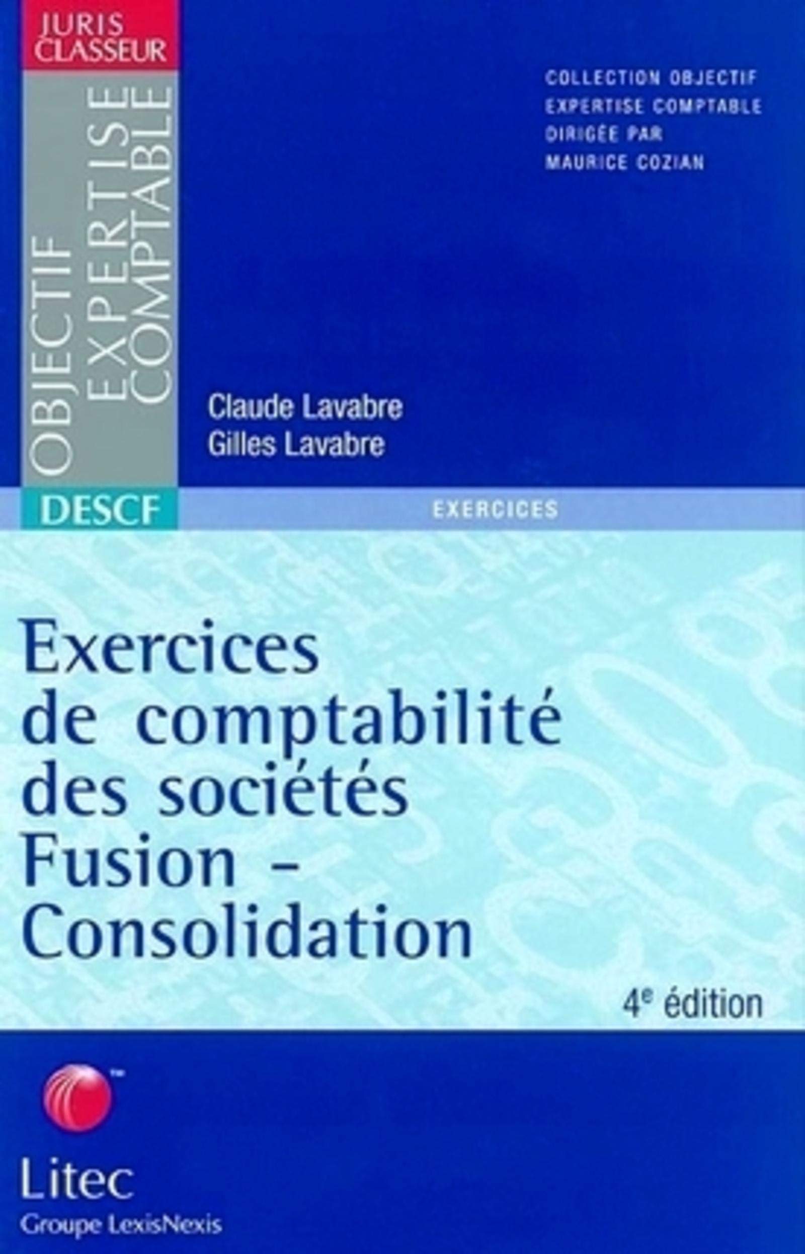 Exercices de comptabilité des sociétés : Fusion-consolidation 2002 (ancienne édition) 9782711134953